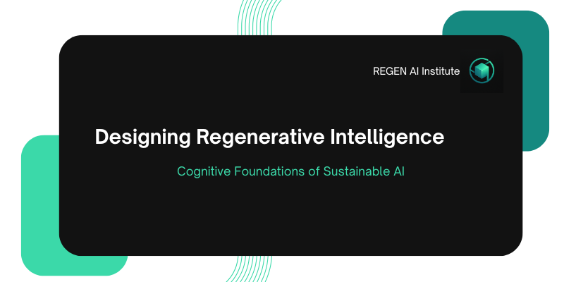 Designing Regenerative Intelligence